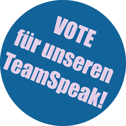 Blauer kreis mit einer pink-weißen schrift. In dem Kreis steht 'vote für unseren TeamSpeak!'